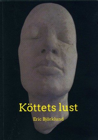 Diktsamling: Köttets lust