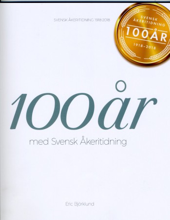 100 år med Svensk Åkeritidning